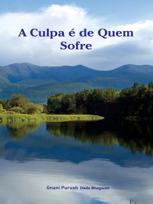 cover image of A Culpa é de Quem Sofre